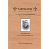 Saint Louis: The Story of Catholic Evangelization of America's Heartland: Vol 2: The Lion and the Fourth City - Paperback
