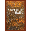 Sympathetic Beasts - Paperback