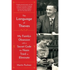 The Language of Thieves: My Family's Obsession with a Secret Code the Nazis Tried to Eliminate - Paperback