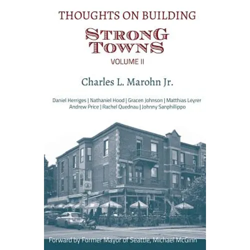 Thoughts on Building Strong Towns, Volume II - Paperback