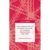 The Formation of Gaming Culture: UK Gaming Magazines, 1981-1995 - Hardcover