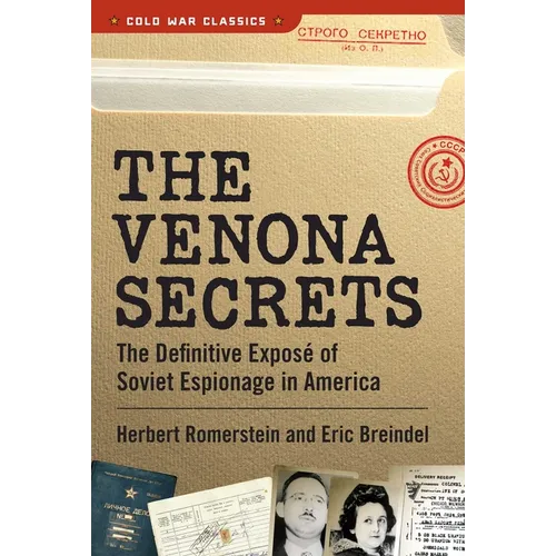 The Venona Secrets: The Definitive Exposé of Soviet Espionage in America - Paperback