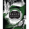 The Brave Knight - Paperback