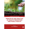 Principles and Practice of Health Promotion and Public Health - Paperback