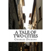 A Tale of Two Cities: (Charles Dickens Classics Collection) - Paperback