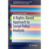 A Rights-Based Approach to Social Policy Analysis - Paperback