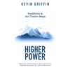 Buddhism & the Twelve Steps: Higher Power - Paperback