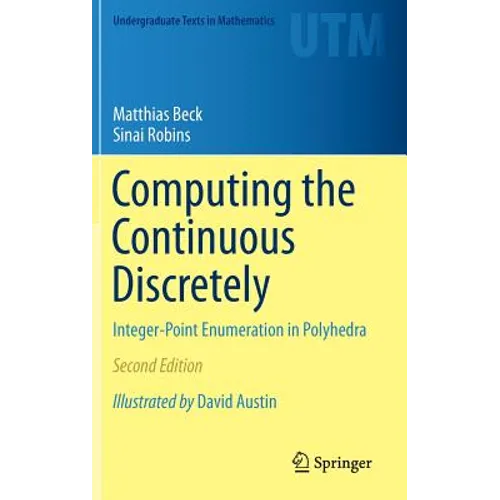 Computing the Continuous Discretely: Integer-Point Enumeration in Polyhedra - Hardcover