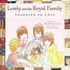 Lovely and the Royal Family: Learning to Love - Paperback
