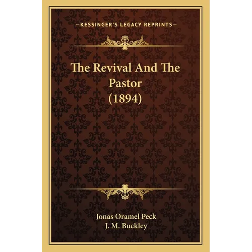 The Revival And The Pastor (1894) - Paperback