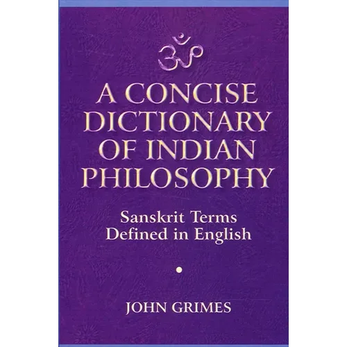 A Concise Dictionary of Indian Philosophy - Paperback