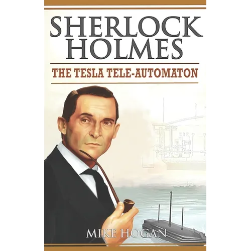 Sherlock Holmes - The Tesla Tele-Automaton: and Other Stories - Paperback