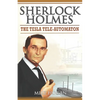 Sherlock Holmes - The Tesla Tele-Automaton: and Other Stories - Paperback
