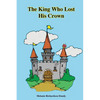 The King Who Lost His Crown - Paperback
