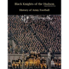 Black Knights of the Hudson - History of Army Football - Paperback