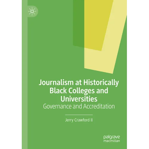 Journalism at Historically Black Colleges and Universities: Governance and Accreditation - Paperback