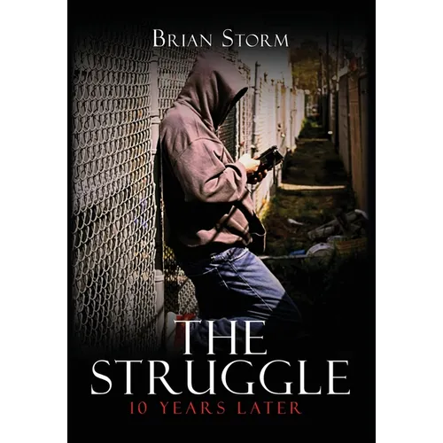 The Struggle: 10 Years Later - Hardcover