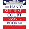 The Handy Supreme Court Answer Book: The History and Issues Explained - Hardcover