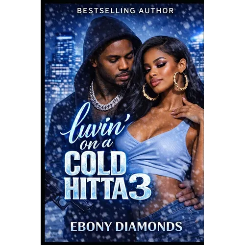 Luvin' on a cold hitta 3 - Paperback