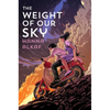 The Weight of Our Sky - Paperback