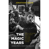 The Magic Years: Scenes from a Rock-And-Roll Life - Paperback