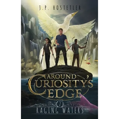 Around Curiosity's Edge: Raging Waters - Paperback