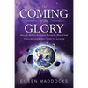 The Coming of the Glory: How the Hebrew Scriptures Reveal the Plan of God - Paperback