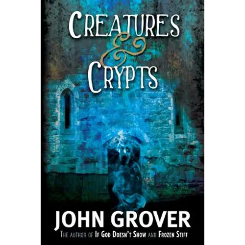 Creatures and Crypts - Paperback