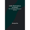 Little Masterpieces of Science: The Naturalist as Interpreter and Seer - Paperback