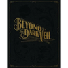 Beyond the Dark Veil: Post Mortem & Mourning Photography from the Thanatos Archive - Hardcover