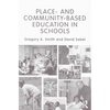 Place- and Community-Based Education in Schools - Paperback