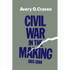 Civil War in the Making, 1815--1860 - Paperback