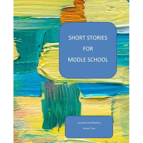 Short Stories For Middle School - Paperback