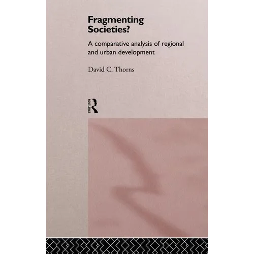 Fragmenting Societies?: A Comparative Analysis of Regional and Urban Development - Paperback
