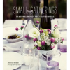 Small Gatherings: Seasonal Menus for Cozy Dinners - Hardcover
