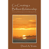 Co-Creating a Brilliant Relationship: A Journey of Deepening Connection, Meaning, and Joy - Paperback