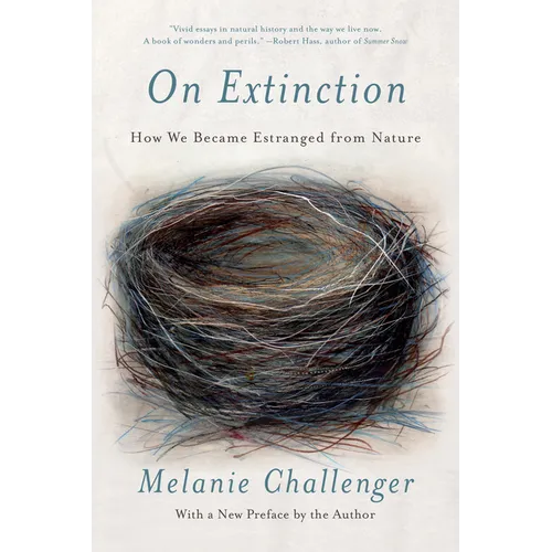On Extinction: How We Became Estranged from Nature - Paperback