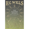 The Sleeper Awakes - A Revised Edition of When the Sleeper Wakes - Paperback