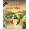 The Slug and the Snail - Hardcover
