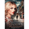The Whispering Shadows of Savannah - Paperback