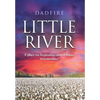 Little River: A place for beginnings and of things to remember - Hardcover