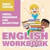 First Grade English Workbook: Verbs, Pronouns and Adjectives - Paperback
