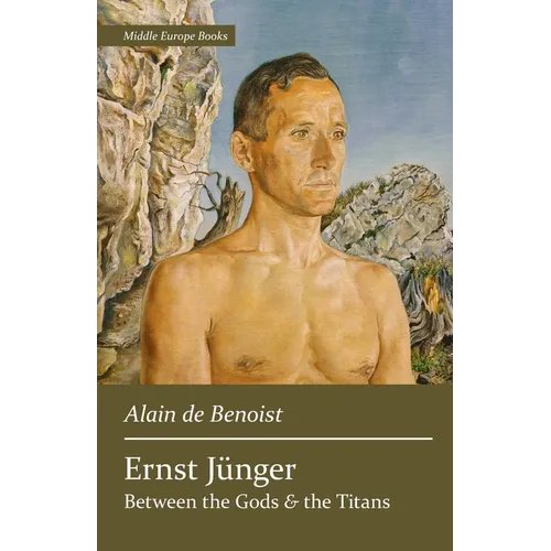 Ernst Jünger: Between the Gods and the Titans - Paperback