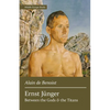 Ernst Jünger: Between the Gods and the Titans - Paperback