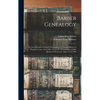 Barber Genealogy: (in Two Sections) Section I. Descendants of Thomas Barber of Windsor, Conn. 1614-1909. Section II. Descendants of John - Hardcover