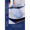 Master Magician Series Volume 4: "A" Material - Practical Restaurant Magic - Paperback