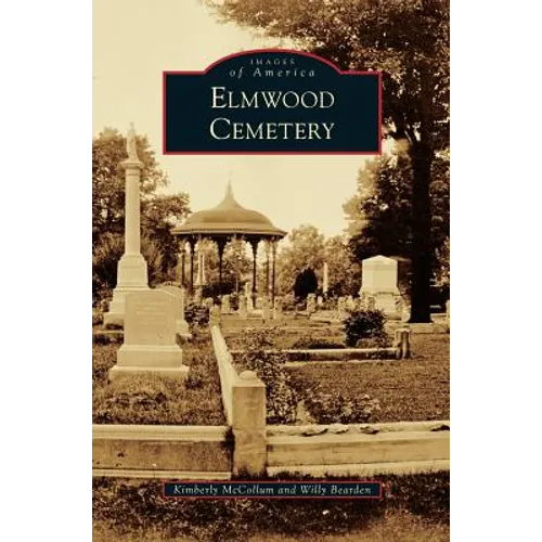 Elmwood Cemetery - Hardcover