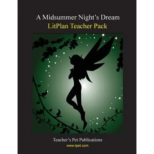 Litplan Teacher Pack: A Midsummer Night's Dream - Paperback