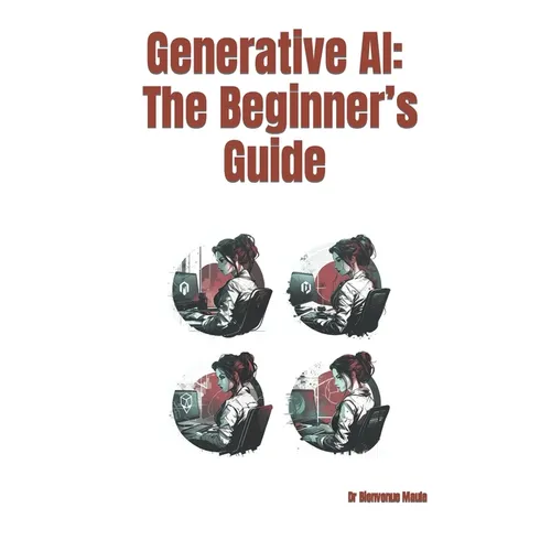 Generative AI: The Beginner's Guide - Paperback