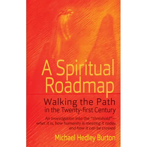 A Spiritual Roadmap: Walking the Path in the Twenty-First Century - Paperback